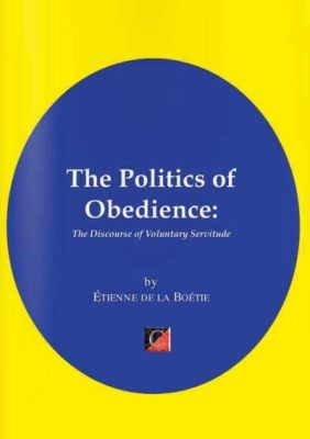  The Politics of Obedience: The Discourse on Political Power and Social Control? 